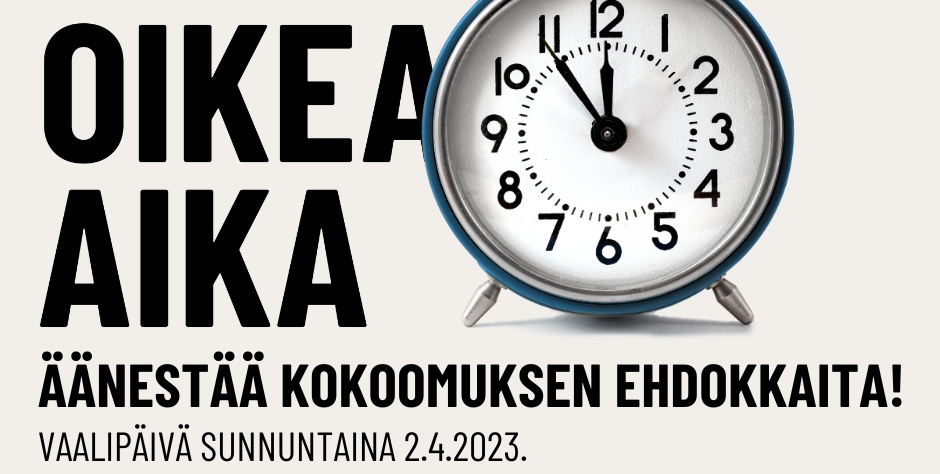 Nyt on oikea aika äänestää kokoomuksen ehdokkaita! Vaalipäivä sunnuntaina 2.4.2023.